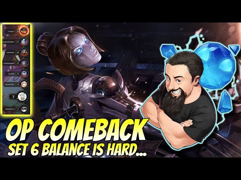 OP Comeback - Set 6 Balance is Hard | TFT Gizmos & Gadgets | Teamfight Tactics