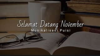 Download lagu Selamat Datang November Bersama Kesendirian || Musikalisasi Puisi mp3