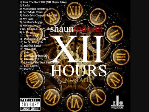 Shaun Redrum - Motivation Freestyle (XII Hours Mixtape)