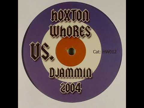 Hoxton Whores Vs Djammin 2004