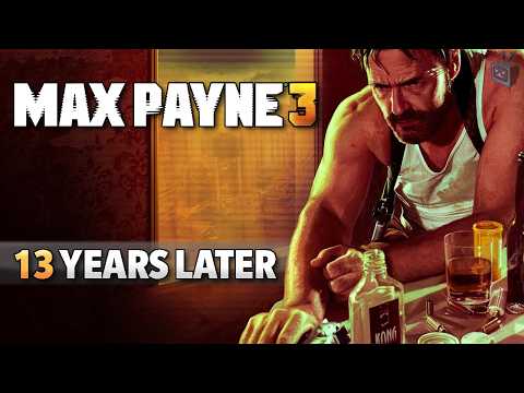 Max Payne 3 - 13 Years Later