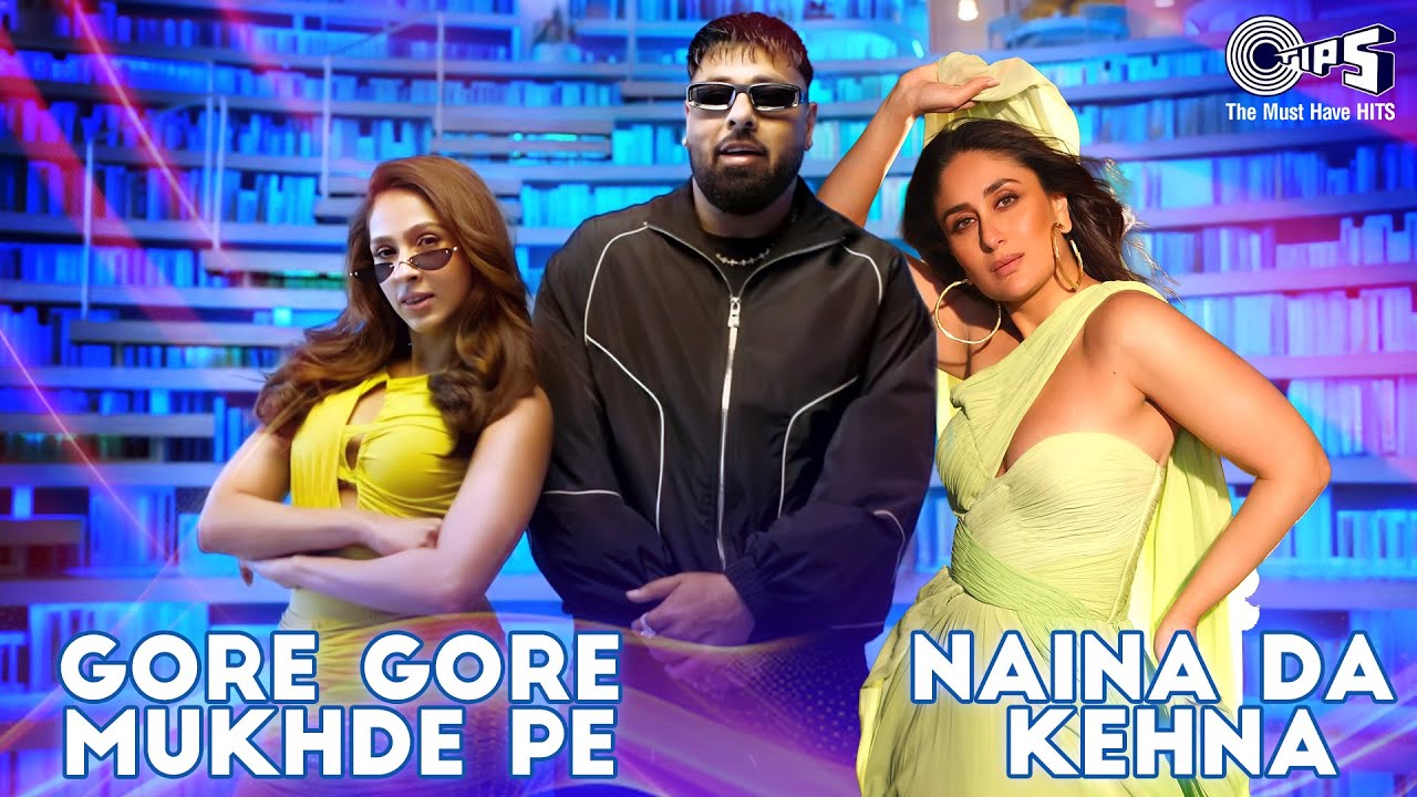 Badshah Hit Songs | Naina Da Kehna X Gore Gore Mukhde Pe Kala Kala Chashma  | Hindi Hit Songs