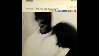 Art Blakey &amp; The Jazz Messengers - Like Someone In Love