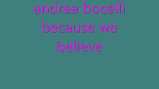 andrea bocelli because we believe