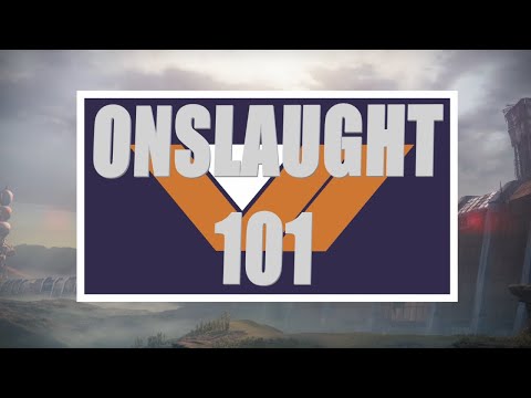 Destiny 2 Onslaught 101: Episode 4