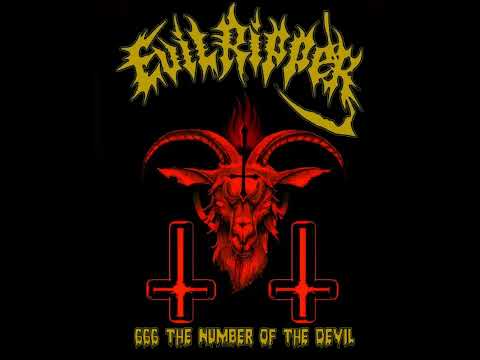 EVILRIPPER - 666 The Number Of The Devil