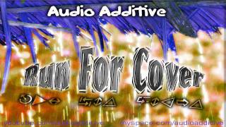 Audio Additive - Run For Cover