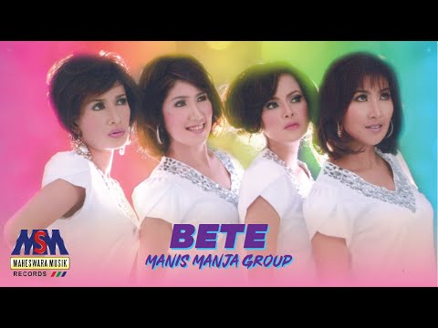 Manis Manja Group - Bete [Official Music Video]