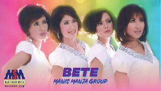 Download lagu Manis Manja Group Bete... mp3