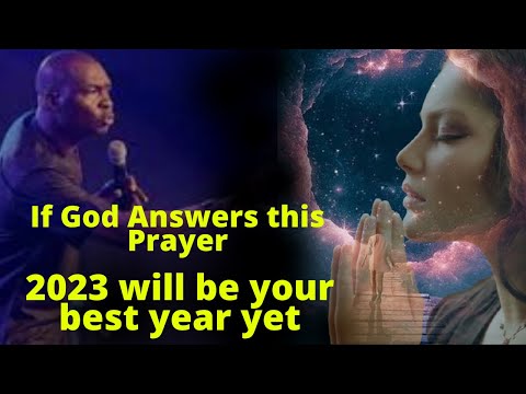 Make this your Prayer Point for 2023 | APOSTLE JOSHUA SELMAN