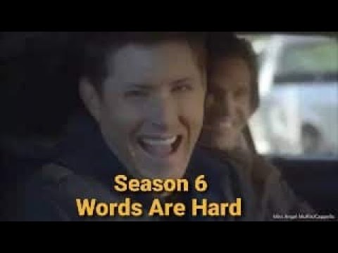 Season 6 "WORDS ARE HARD" SPN Gag Reels Edit