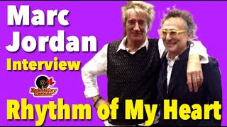 Marc Jordan on Co-Writing "Rhythm Of My Heart" &amp; Rod Stewart
