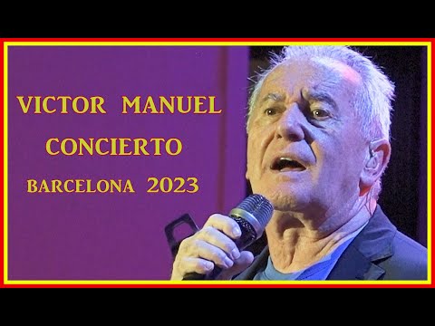 VICTOR MANUEL  Concierto Barcelona 2023 Palau de la Música