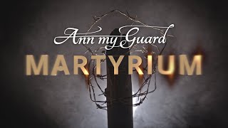 Ann My Guard - Martyrium 533 video