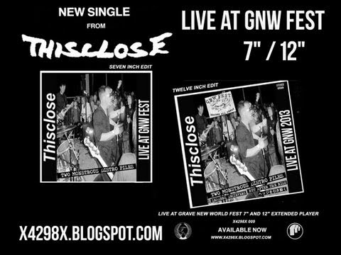 THISCLOSE- LIVE / GRAVE NEW WORLD FEST '86 (12" EXTENDED VERSION)