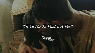 Los Bukis - Si Ya No Te Vuelvo A Ver (Lyrics)