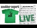 Weather Report - Man in Green Shirt - Live '75