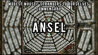 Modest Mouse - Strangers to Ourselves (Commentary) - Ansel