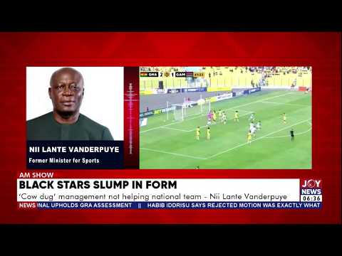 Black Stars Slump in Form: 'Cow dung' management not helping national team - Nii Lante Vanderpuye