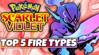 THE TOP 5 STRONGEST FIRE TYPE POKEMON IN POKEMON SCARLET AND VIOLET by Thunder Blunder 777