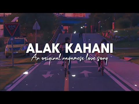 Alak kahani || First din koishe Hi Hello kineka ase [ english sub ] An original Nagamese love song