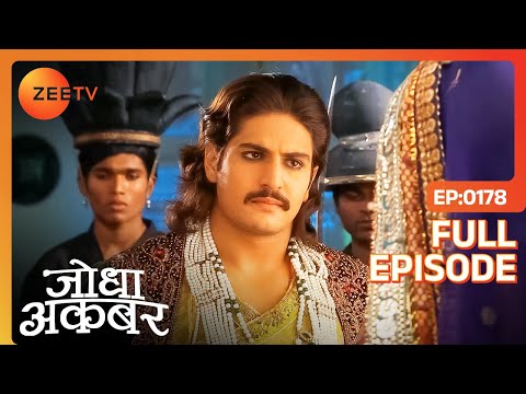 Akbar नहीं करेंगे Bakshi Banu को माफ़ | Jodha Akbar | Full Ep 178 | Zee TV
