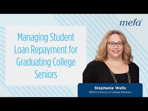 Managing Student Loan Repayment for Graduating College Seniors