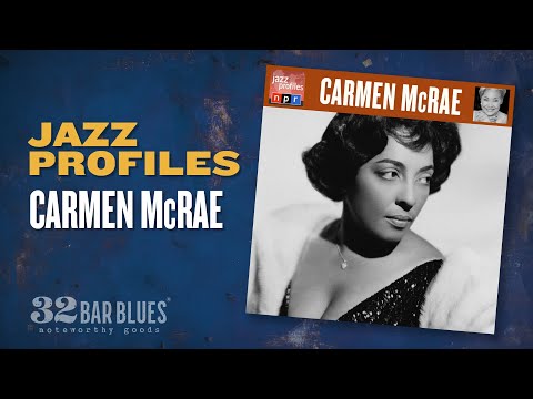 Carmen McRae – Jazz Profiles