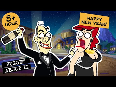 Special 8 Hour New Years Marathon! | Fugget About It | Adult Cartoon | Full Episodes | TV Show