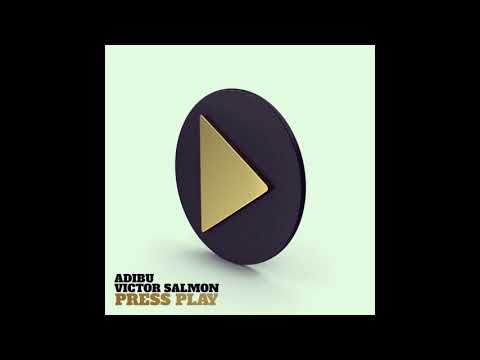 Adibu,Victor Salmon_Press Play (Radio Edit)