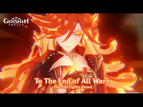 To the End of All Wars (No One Fights Alone) - 1 Hour with Lyrics | Genshin Impact 5.1 OST
