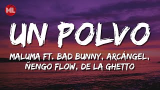 Maluma - Un Polvo ft. Bad Bunny, Arcángel, Ñengo Flow, De La Ghetto (Letra / Lyrics)