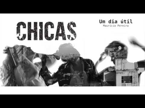 CHICAS - Um dia útil (Álbum Dia Útil) [Áudio Oficial]