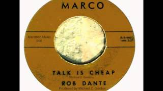 Rob Dante - Live - Talk Is Cheap - Michael Z. Gordon