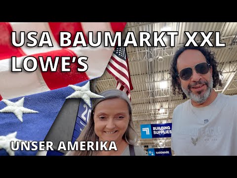 USA Baumarkt XXL - Unser Rundgang bei Lowe’s in North Carolina