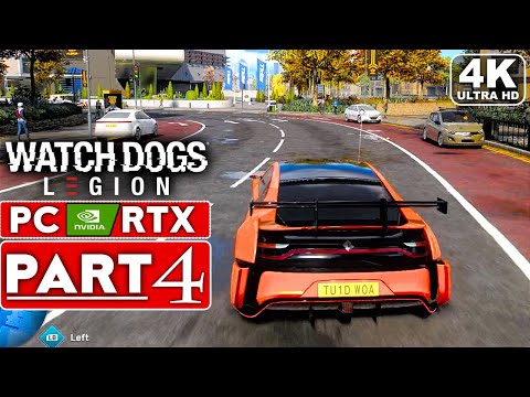 WATCH DOGS LEGION Gameplay Walkthrough Part 4 [4K PC NVIDIA RTX] - No Commentary