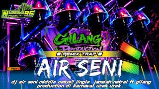 Download lagu TRAP AIR SENI MIDDLE CETUS || JINGLE JAMA'AH NETRAL FT GILANG PRODUCTION mp3 Download lagu TRAP AIR SENI MIDDLE CETUS || JINGLE JAMA'AH NETRAL FT GILANG PRODUCTION mp3