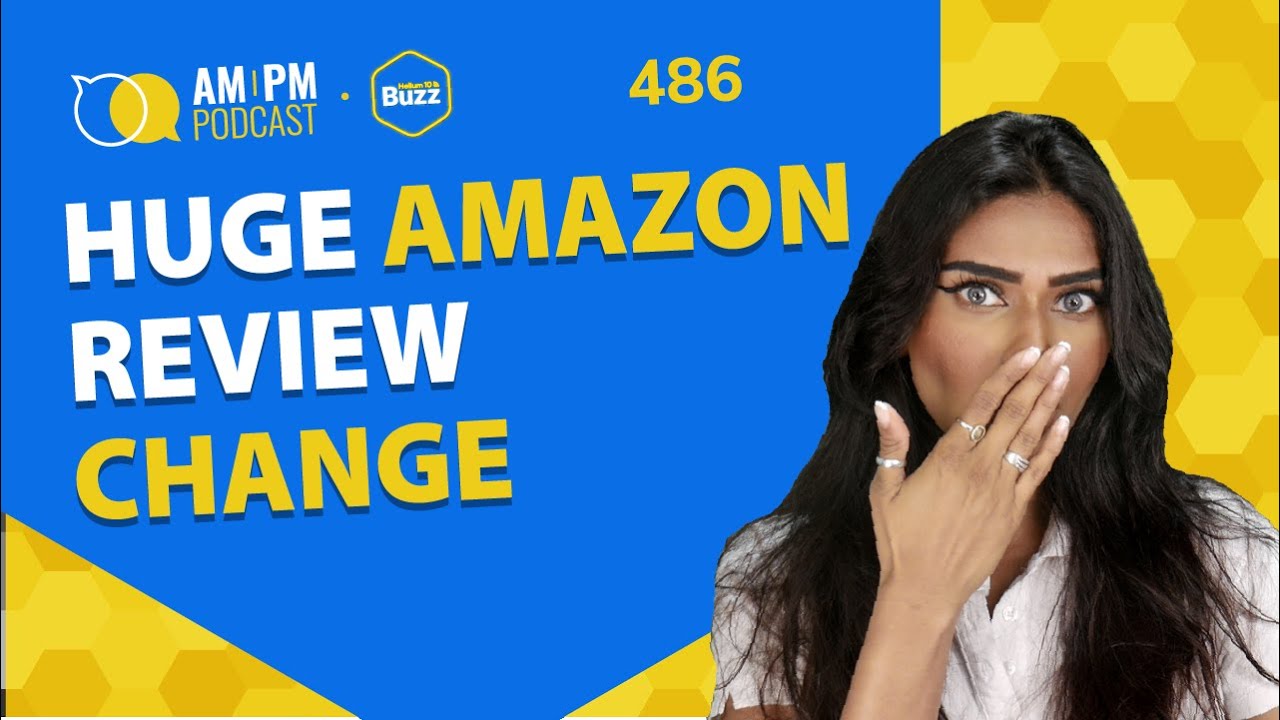 #486 - HUGE Amazon Reviews Change! | Weekly Buzz 1/9/26