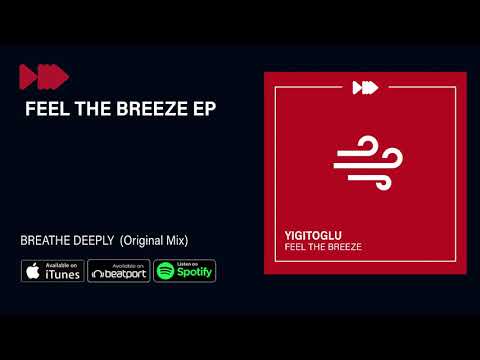 Yigitoglu-Breathe Deeply (Original Mix)