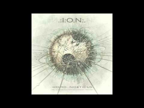 .:I:O.N:. - Hexis I:Techne | Hexis II:Episteme