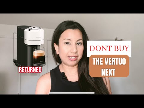 Don’t buy the Nespresso Vertuo Next | Why I returned it and what I bought instead.
