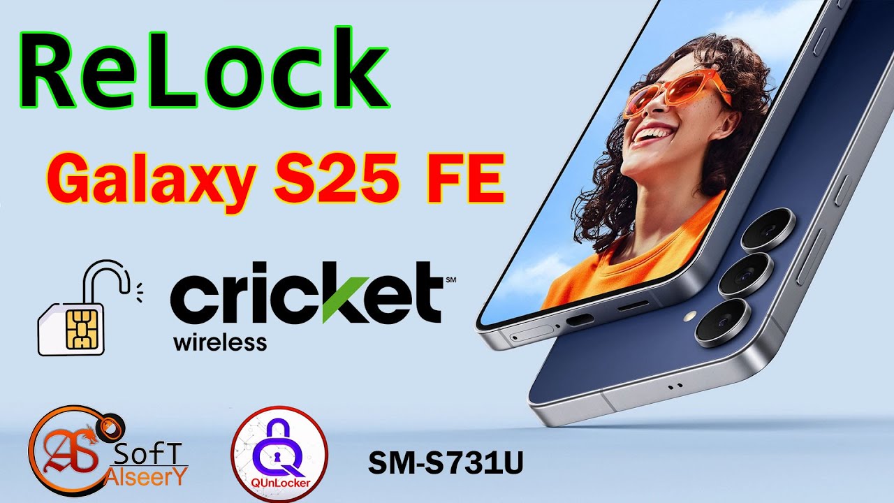 ReLock Carrier | SAMSUNG Galaxy S25 FE | Cricket BY Q-UnLocker