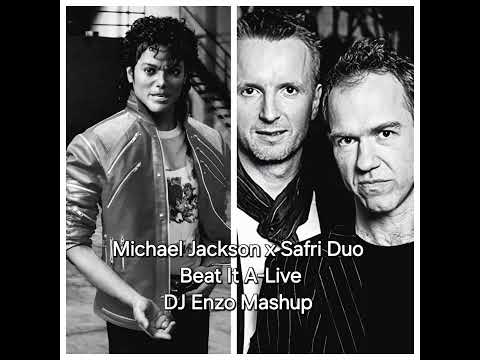 Michael Jackson x Safri Duo - Beat It-A-Live | DJ Mashup