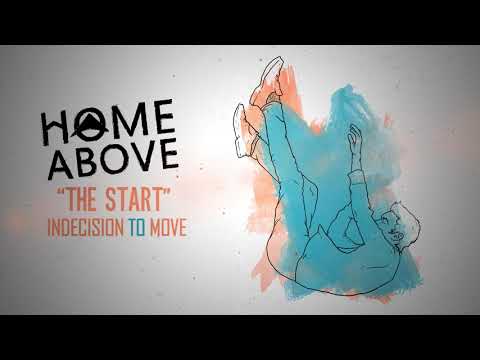 Home Above - The Start