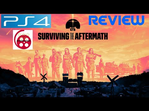 Surviving The Aftermath: PS4 Review