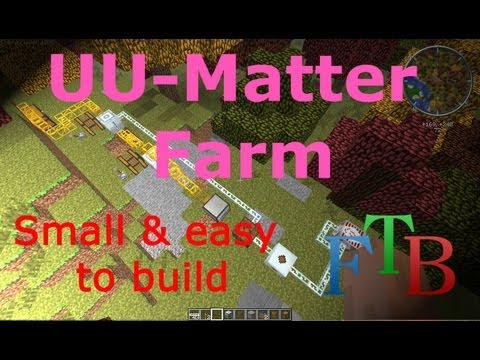 Minecraft FTB Tutorial: UU-Matter Farm - Small & easy to build! [English & HD]