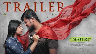 Maitri I Official Trailer | Bharath JS | Gayatri Shan| Joel Johns | Tarun Kumar Bafna | Nandhan