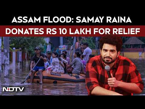 Comedian Samay Raina Contributes to Assam Flood Relief Efforts