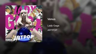 Lady Gaga - Venus (Audio)