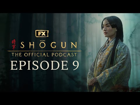 Episode 9 - Crimson Sky | FX's Shōgun: The Official Podcast